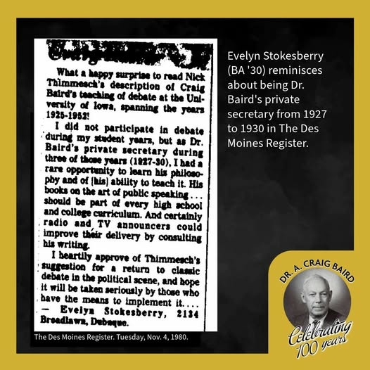 A newpaper clipping vertical on a square image on a black background. Next to it in white text is "Evelyn Stokeberry (BA'30) reminices about being Dr.Baird's private secretary from 1927 to 1930 in the Des Moines Register."