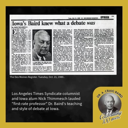 On a black background with a yellow boarder there is a newspaper clipping on the top half of the image and bellow in white text is "Los Angeles Times Syndicate columnist and Iowa alum Nick Thimme lauded "first-rate professor" Dr.Baird's teaching and style of debate at Iowa" 